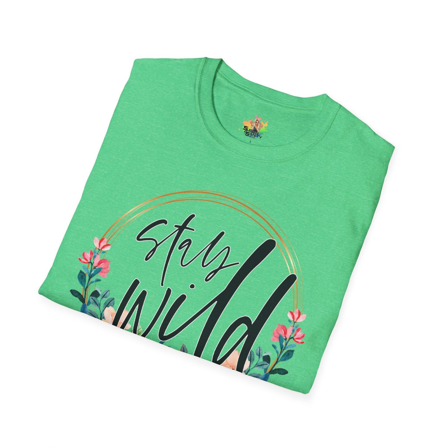 Stay Wild Graphic T-Shirt | Empowering Floral Statement Tee by Subbin4Sanity
