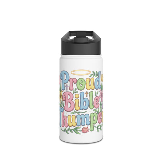 Proud Bible Thumper Rose Easter Faith Stainless Steel Water Bottle