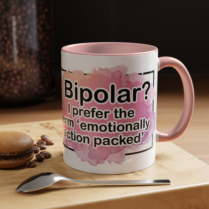 Coffee Mug, 11oz, "Bipolar?"