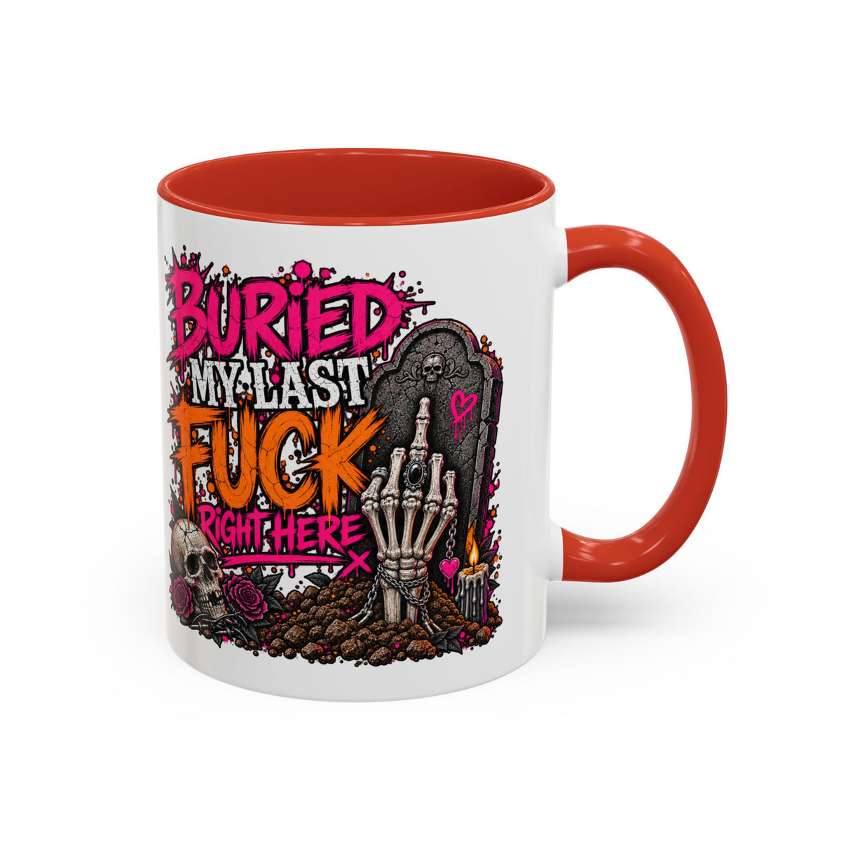 I Buried My Last Fuck Right Here Coffee Mug | Sarcastic Gothic Ceramic Mug by Subbin4Sanity