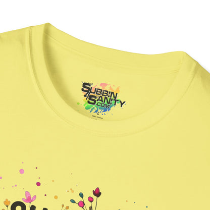 "She's A Wildflower Act Accordingly" Unisex Soft Style T-Shirt