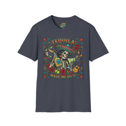 "Tequila Made Me Do It" | Unisex Softstyle T-Shirt