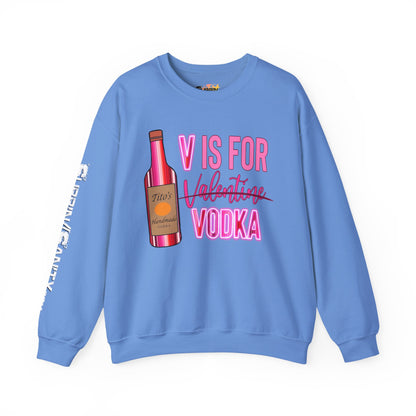 "V Is For Vodka" Valentine Sweatshirt — Cozy Valentine's Day Crewneck