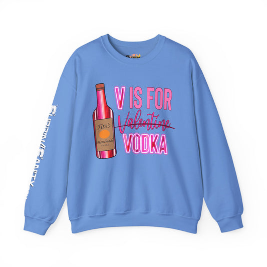"V Is For Vodka" Valentine Sweatshirt — Cozy Valentine's Day Crewneck