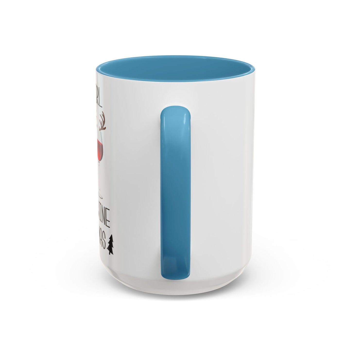 Christmas Coffee Mug, 11oz, "Just A Girl Who Loves Wine At Christmas"