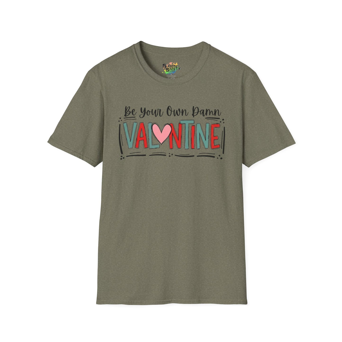 Be Your Own Damn Valentine T-Shirt – Cute Graphic Tee | Unisex Softstyle Valentine’s Day Shirt