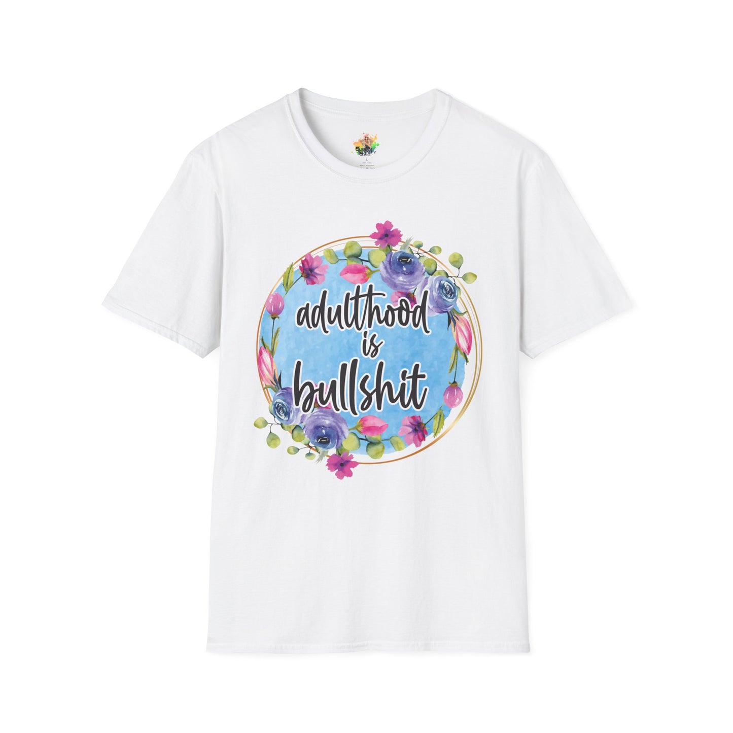 Adulthood Is Bullshit Graphic T-Shirt | Funny Adult Life Statement Tee by Subbin4Sanity