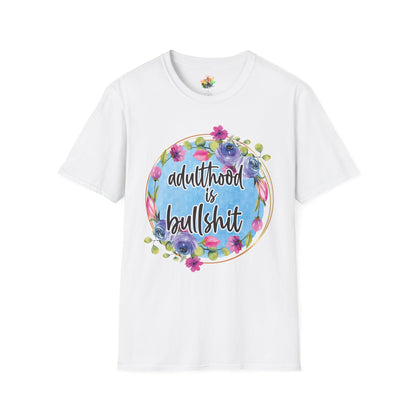 Adulthood Is Bullshit Graphic T-Shirt | Funny Adult Life Statement Tee by Subbin4Sanity