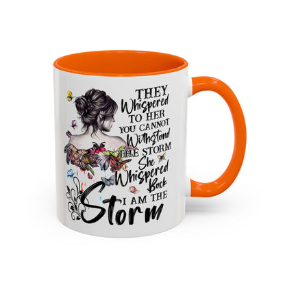 Coffee Mug, 11oz Quote "I AM THE STORM"