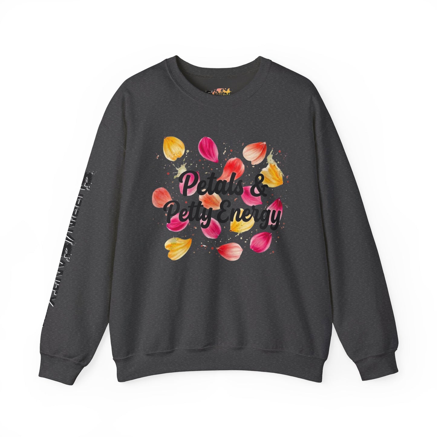 "Petals & Petty Energy" — Cozy Crewneck