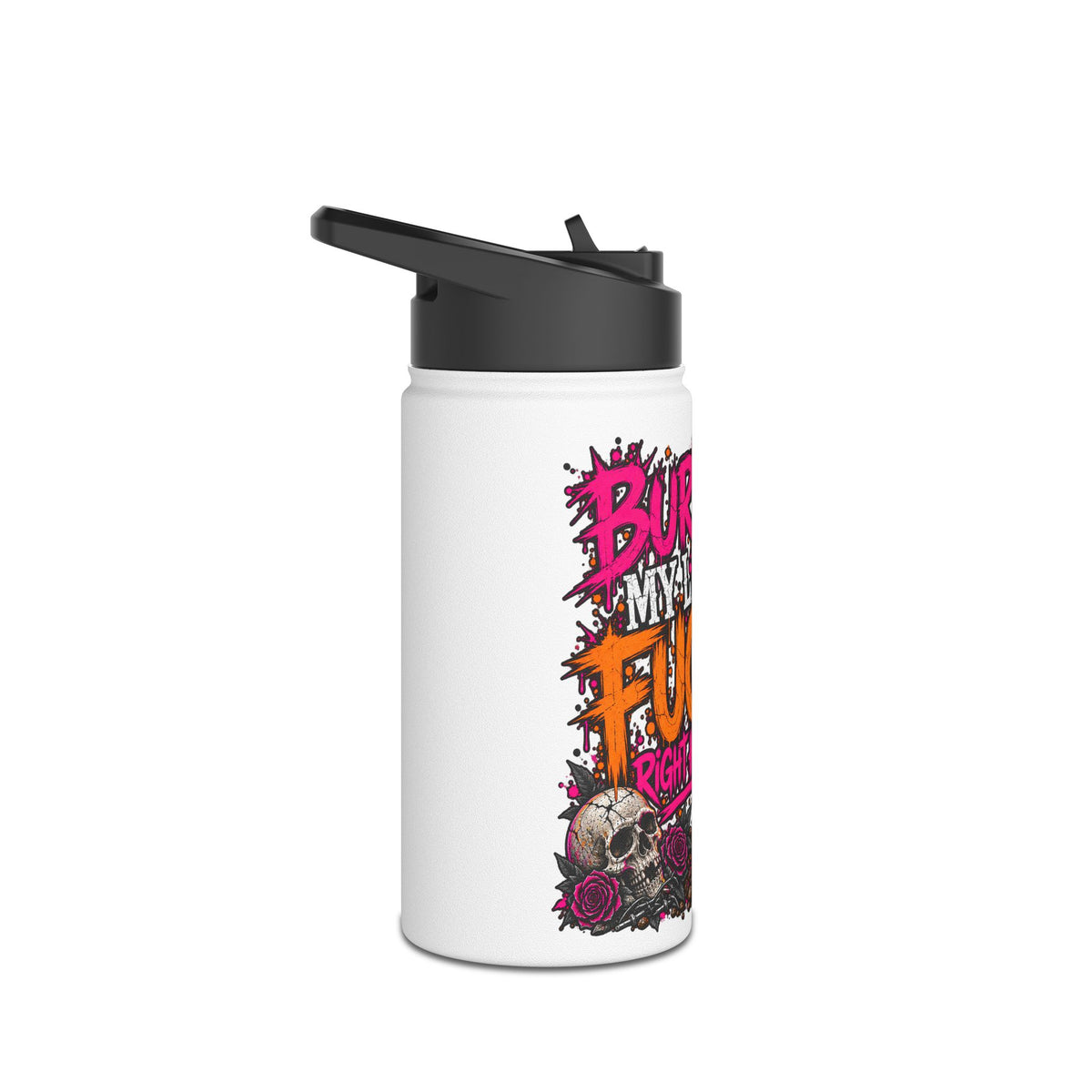 I Buried My Last Fuck Right Here Stainless Steel Water Bottle | Sarcastic Gothic Insulated Bottle by Subbin4Sanity