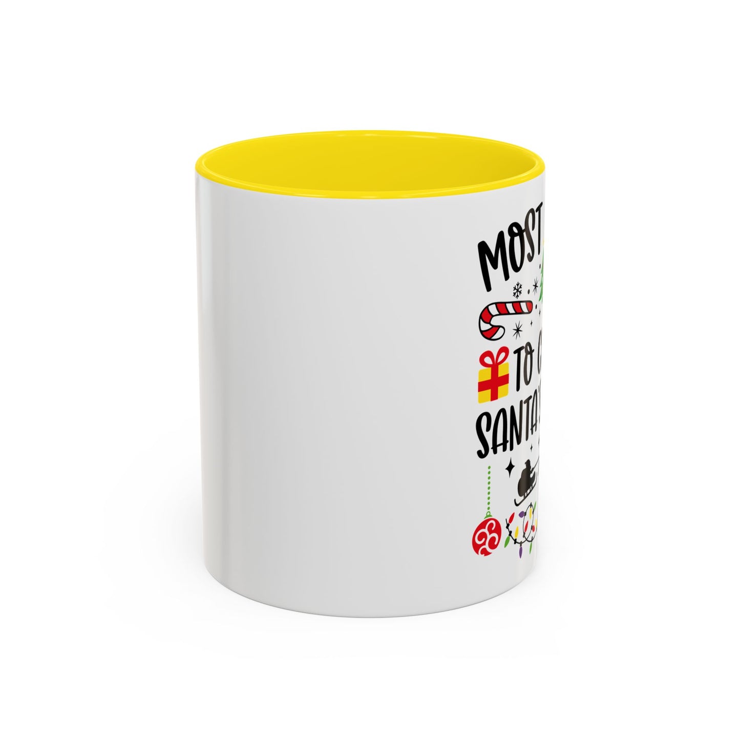 Christmas Coffee Mug, 11oz, "Most likely to crash Santa's sleigh"