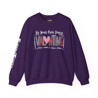 "Be Your Own Damn Valentine" Sweatshirt — Cozy Valentine's Day Crewneck