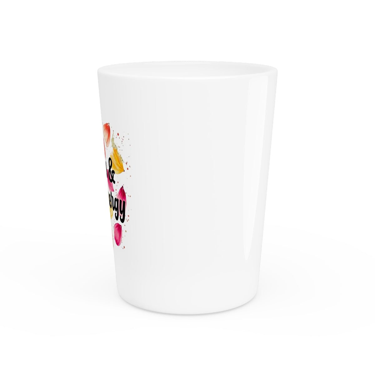 Petals & Petty Energy Shot Glass | Bold Floral Attitude Drinkware by Subbin4Sanity