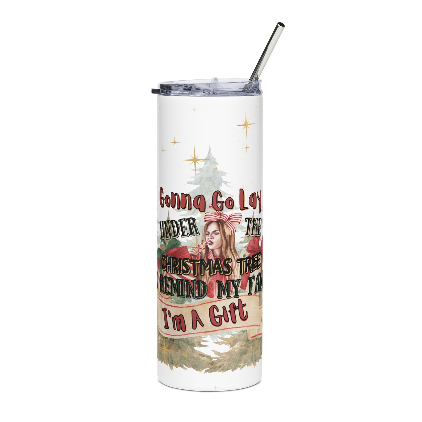 20oz Stainless Tumbler — 'Gonna Go Lay Under The Christmas Tree To Remind My Family I'm A Gift' Holiday Travel Mug