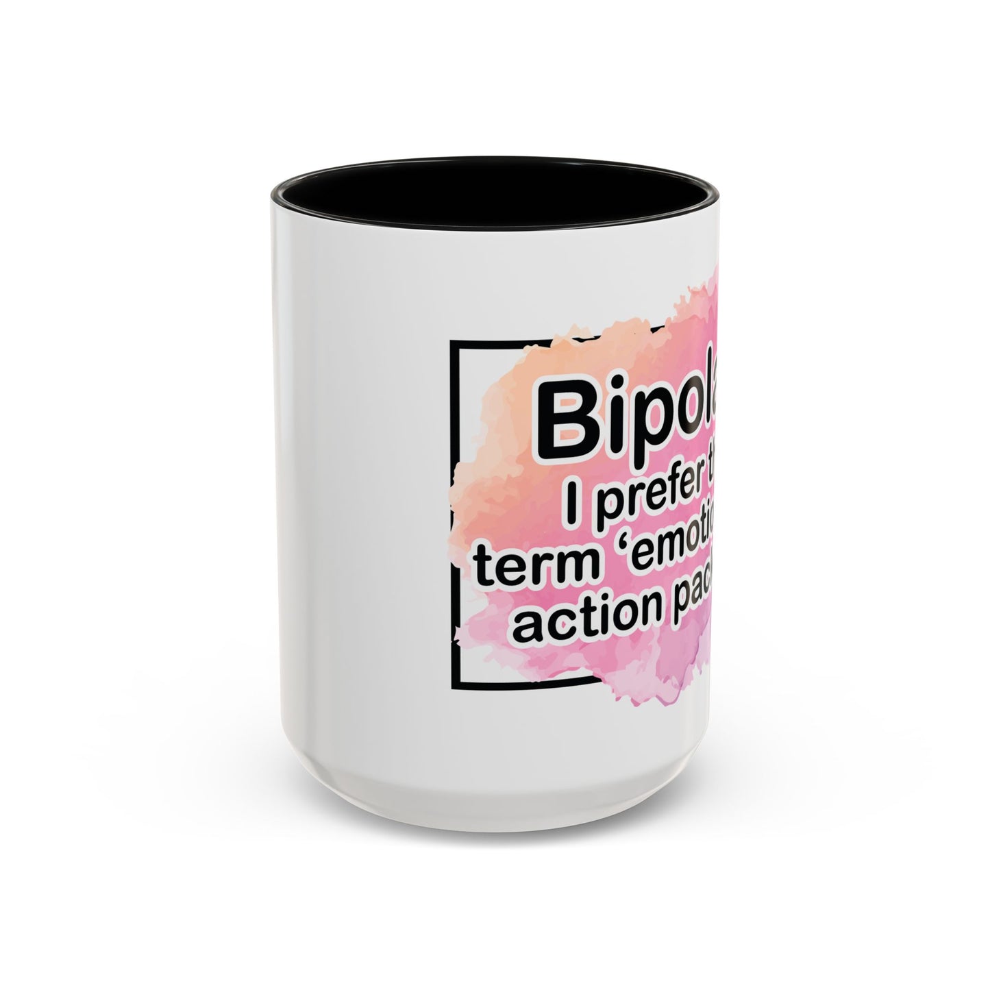 Coffee Mug, 11oz, "Bipolar?"