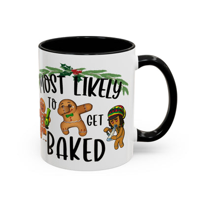 Christmas Coffee Mug, 11oz, "Most likely to get Baked"