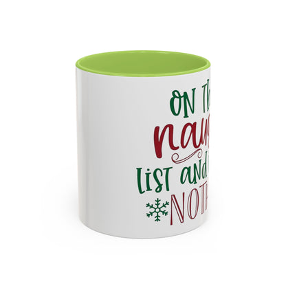 Christmas Coffee Mug, 11oz, "Most likely to be on the naughty list and I regret nothing"