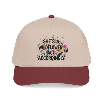 "She's A Wilflower Act Accordingly" — Baseball Cap