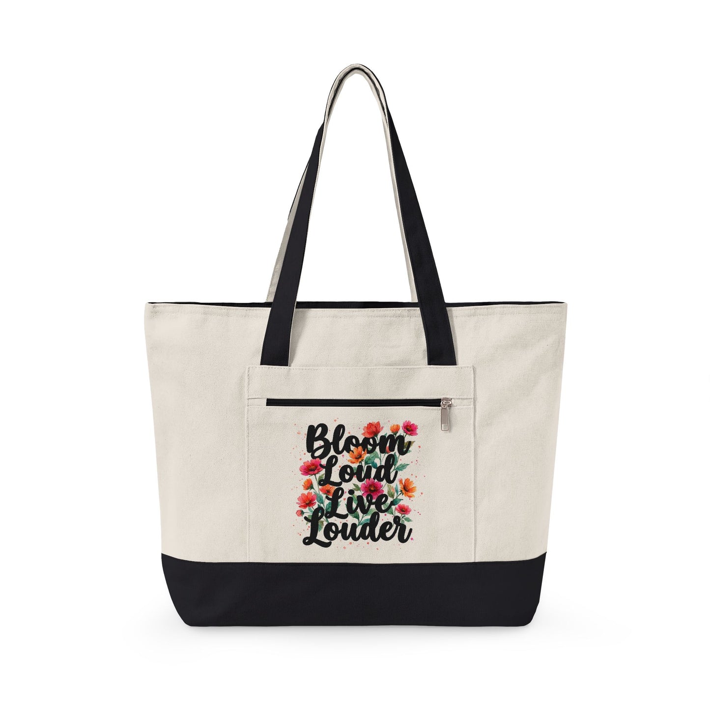 "Bloom Loud Live Louder" — Zippered Tote Bag