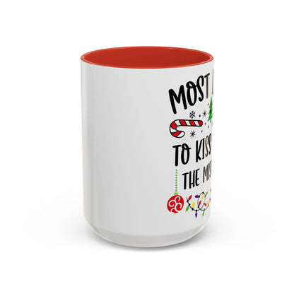 Christmas Coffee Mug, 11oz, "To kiss under the mistletoe"