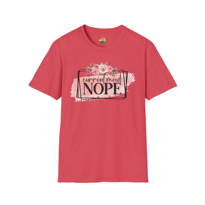 Current Mood Nope Graphic T-Shirt | Funny Sarcastic Statement Tee by Subbin4Sanity