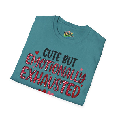 "Cute But Emotionally Exhausted" Valentine T-Shirt – Cute Graphic Tee | Unisex Softstyle Valentine’s Day Shirt