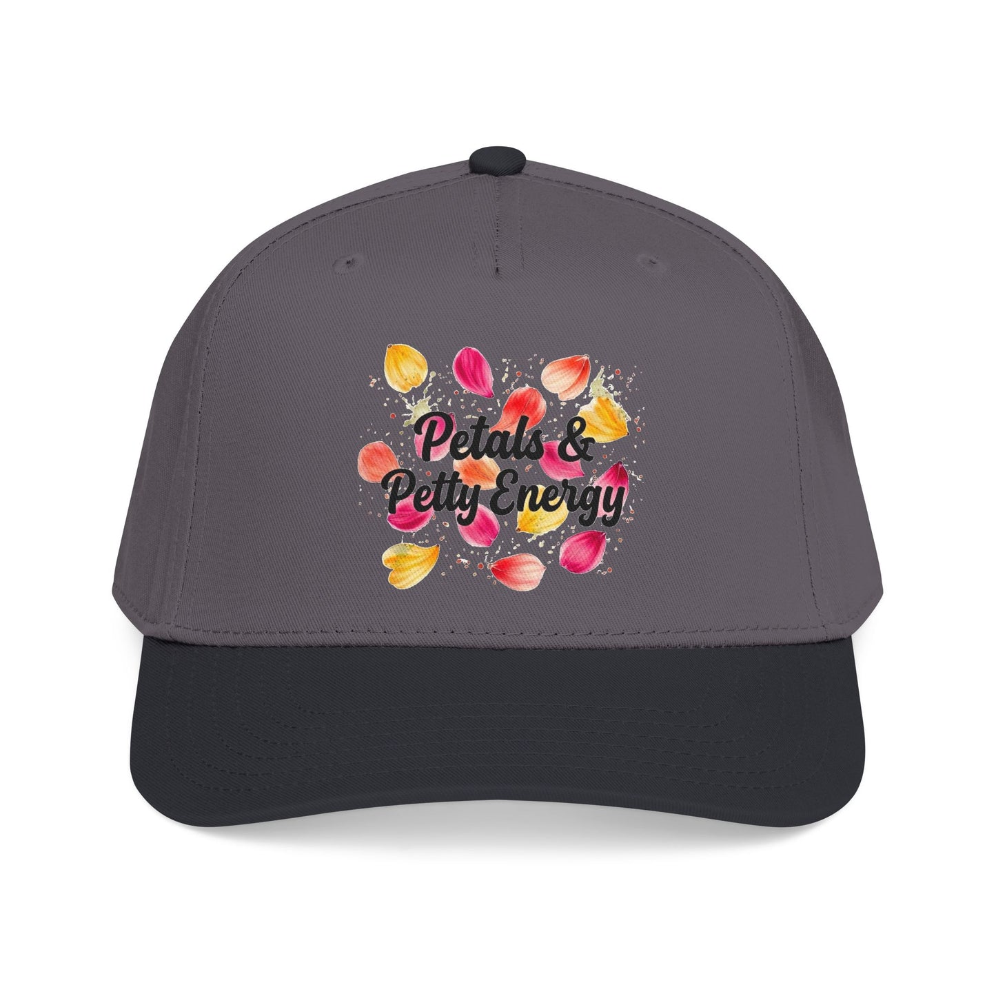 "Petals & Petty Energy" — Baseball Cap