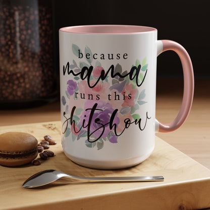 Coffee Mug, 11oz, "Mama runs the Shit Show"