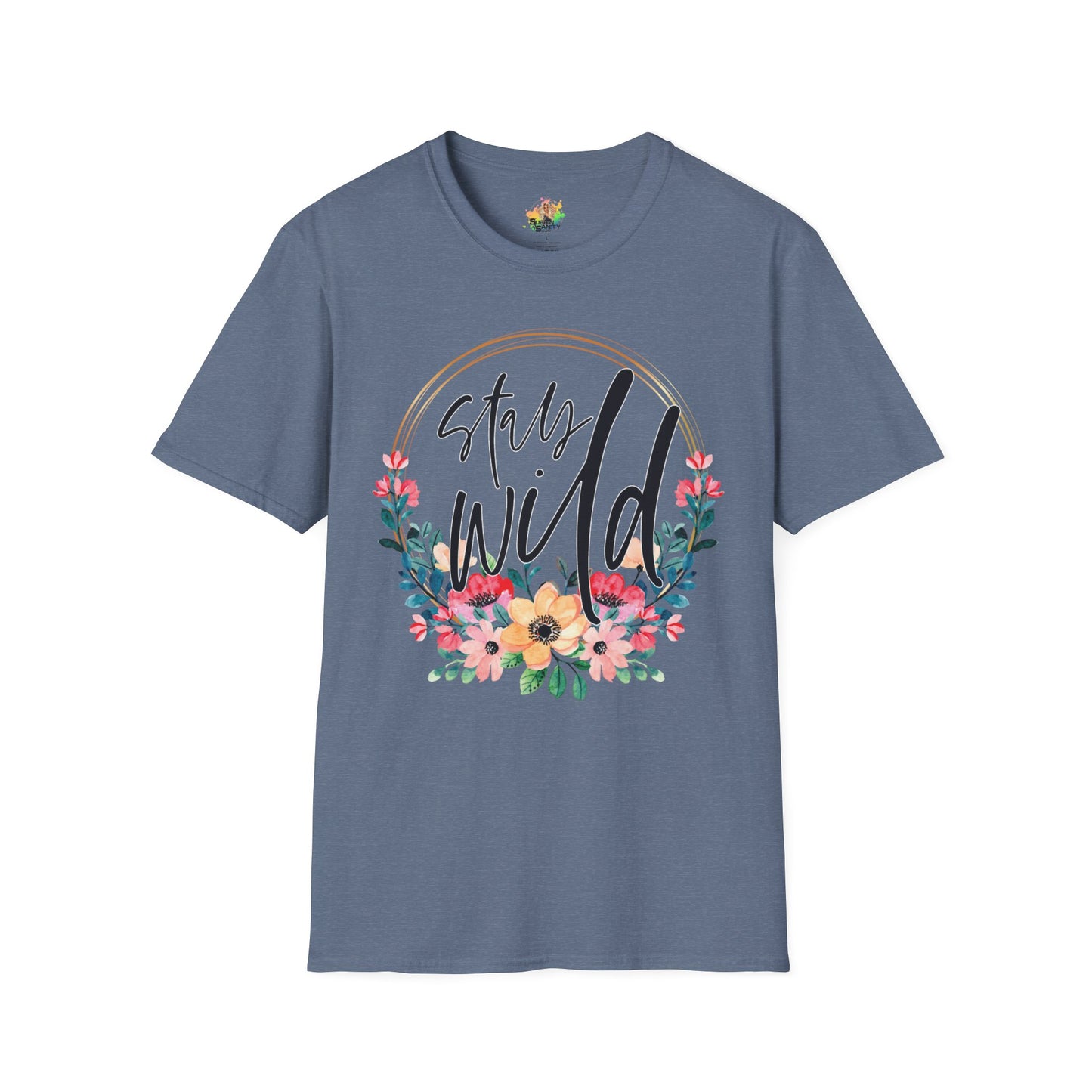 Stay Wild Graphic T-Shirt | Empowering Floral Statement Tee by Subbin4Sanity