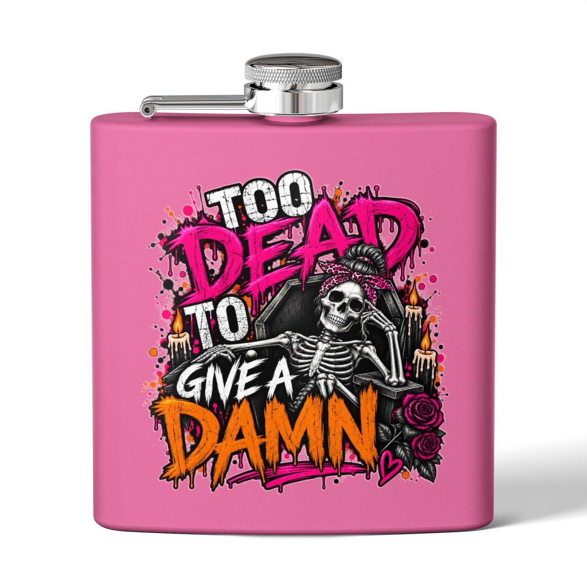 Too Dead To Give A Damn 6oz Hip Flask | Bold Skeleton Statement Flask by Subbin4Sanity