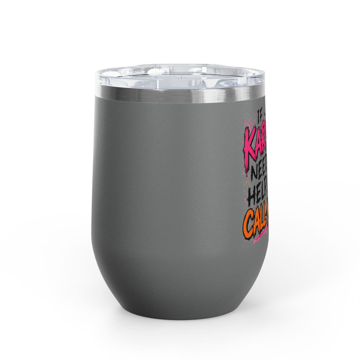 If Karma Needs Help, Call Me 12oz Wine Tumbler | Sarcastic Gothic Stainless Steel Cup by Subbin4Sanity