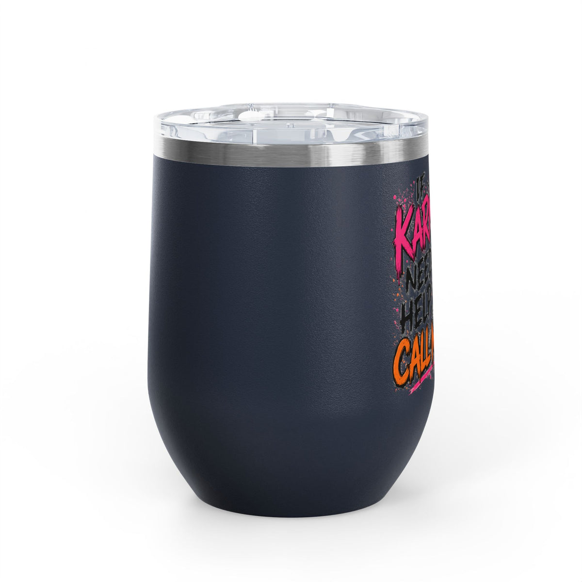 If Karma Needs Help, Call Me 12oz Wine Tumbler | Sarcastic Gothic Stainless Steel Cup by Subbin4Sanity