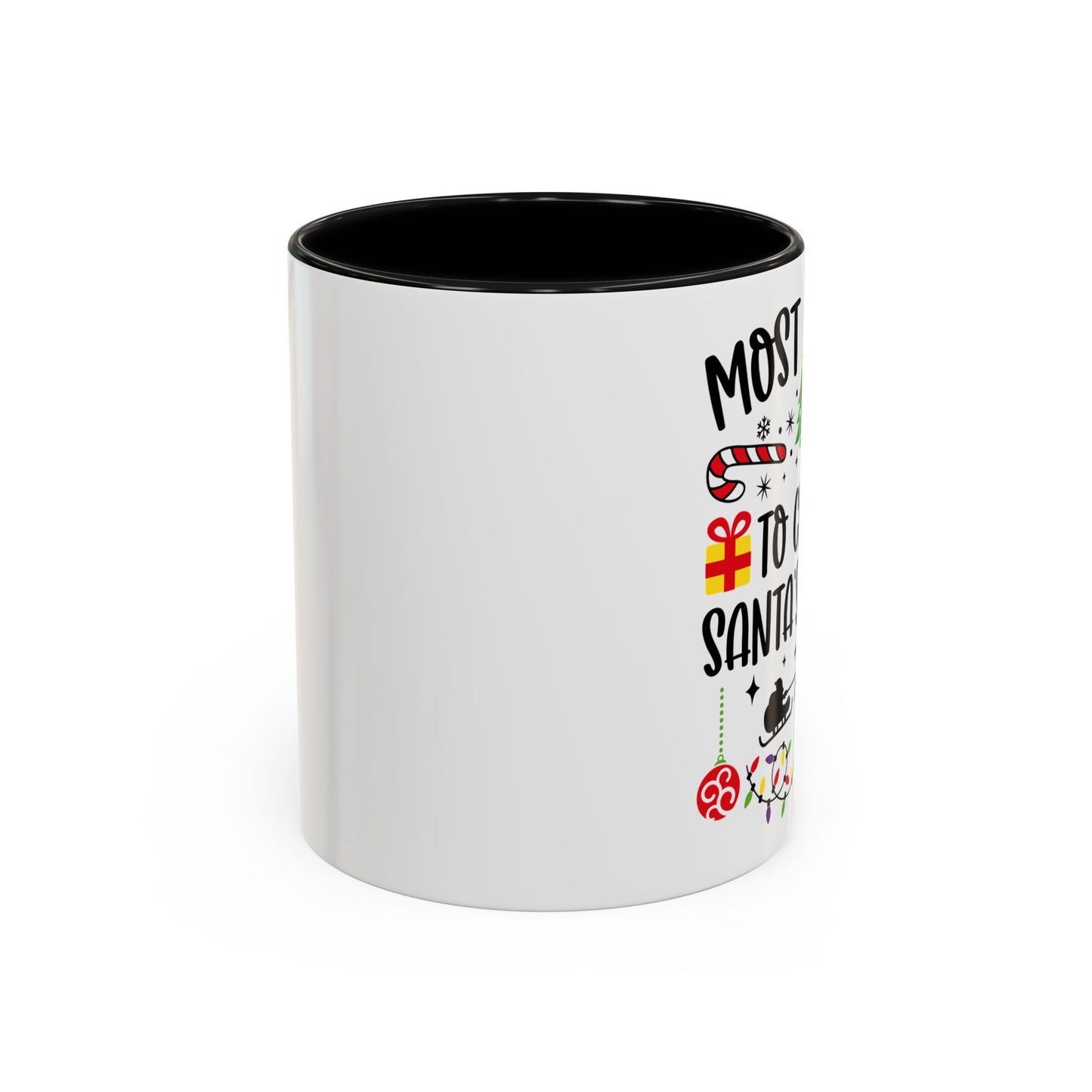 Christmas Coffee Mug, 11oz, "Most likely to crash Santa's sleigh"