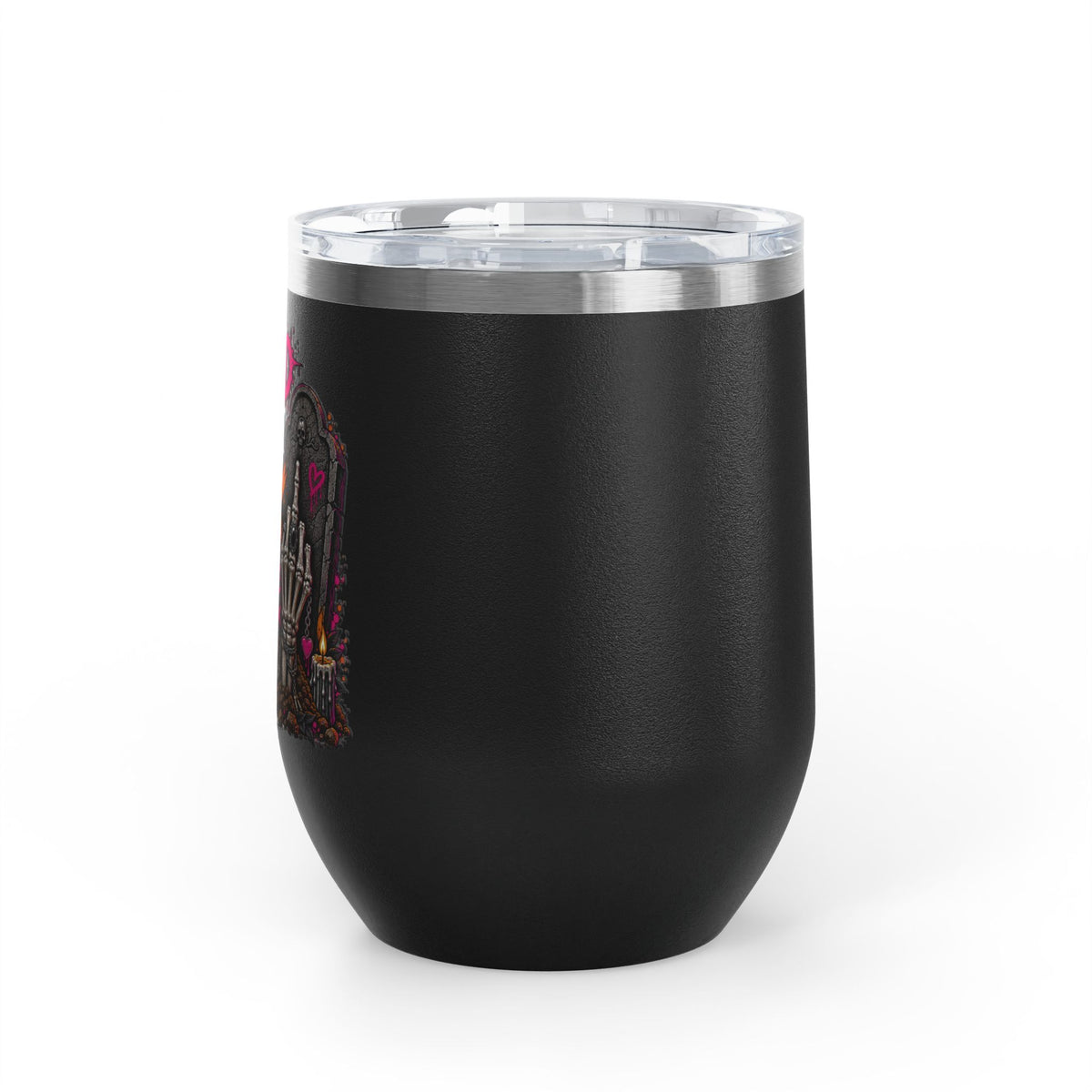 I Buried My Last Fuck Right Here 12oz Wine Tumbler | Sarcastic Gothic Stainless Steel Cup by Subbin4Sanity