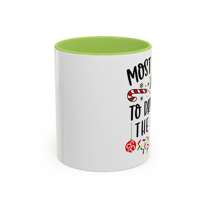 Christmas Coffee Mug, 11oz, "Drink all the wine"