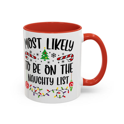 Christmas Coffee Mug, 11oz, "To be on the naughty list"