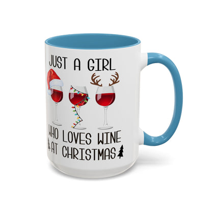 Christmas Coffee Mug, 11oz, "Just A Girl Who Loves Wine At Christmas"