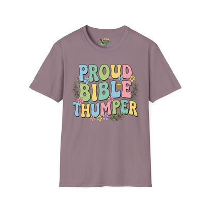 "Proud Bible Thumper" Multicolor Spring Easter Faith Unisex Soft Style T-Shirt