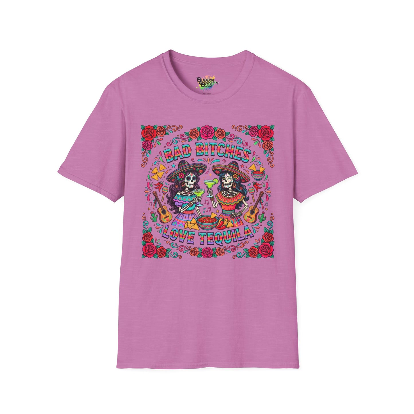 "Bad Bitches Love Tequila" | Unisex Softstyle T-Shirt