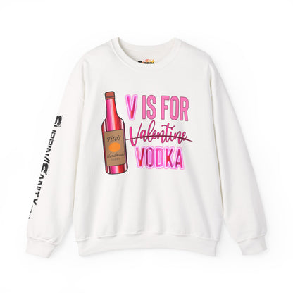 "V Is For Vodka" Valentine Sweatshirt — Cozy Valentine's Day Crewneck