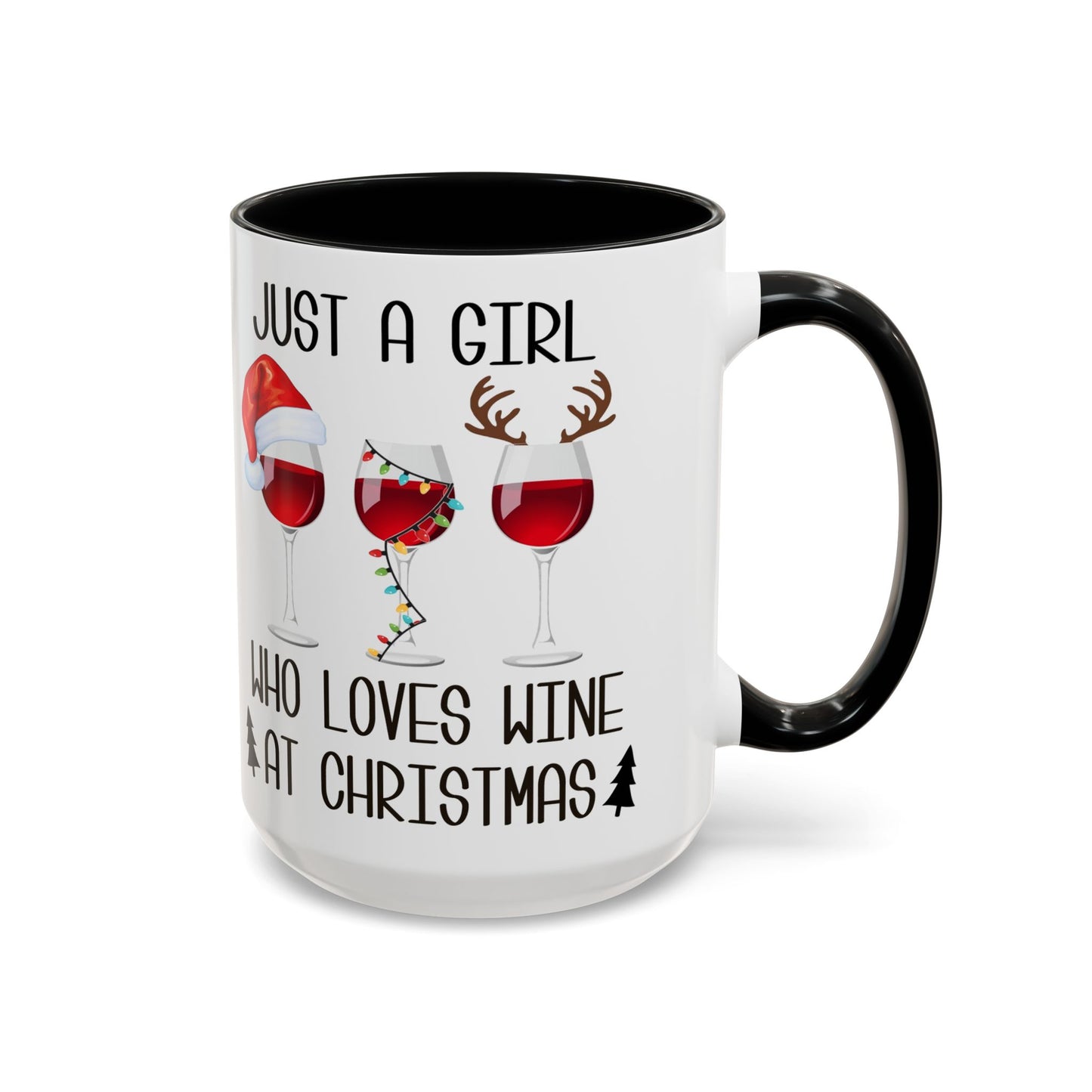 Christmas Coffee Mug, 11oz, "Just A Girl Who Loves Wine At Christmas"