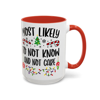 Christmas Coffee Mug, 11oz, "Don't know don't care"