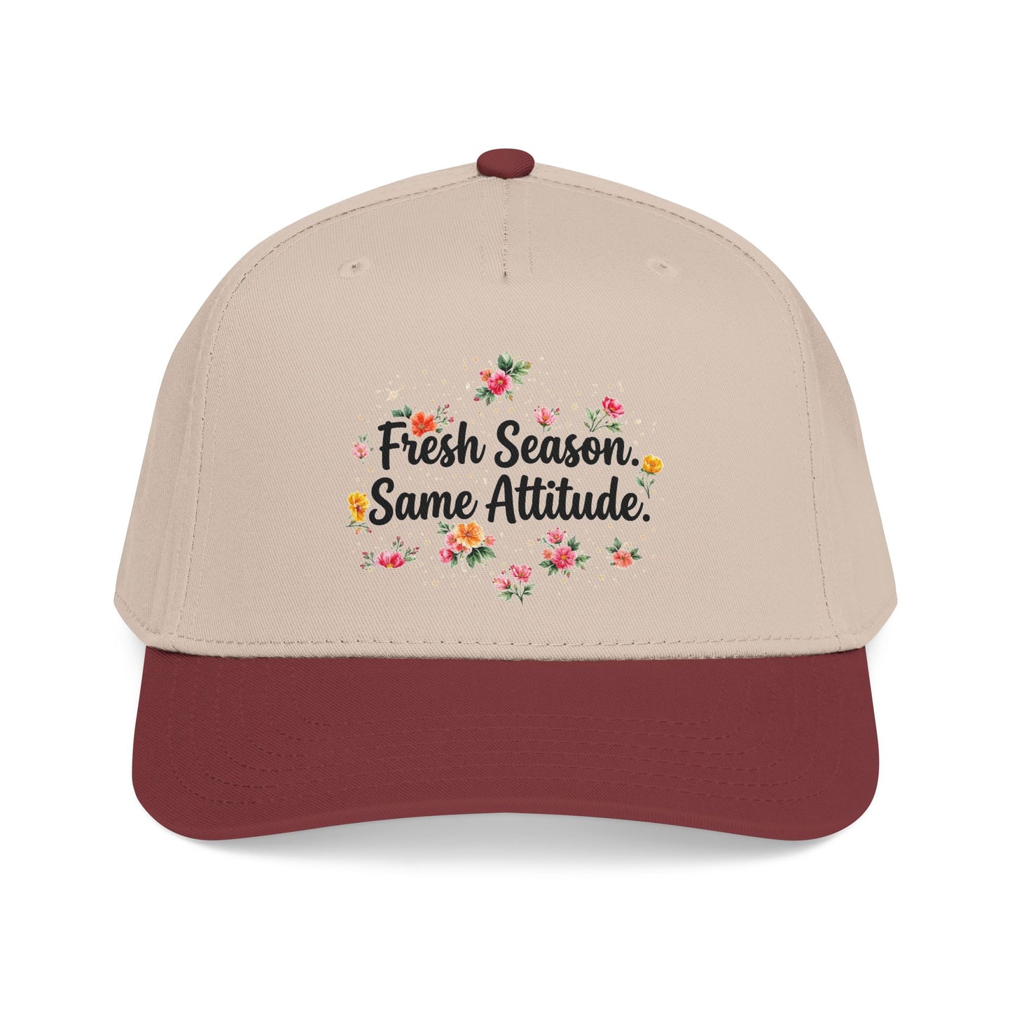 "Fresh Season Same Attitude" — Baseball Cap