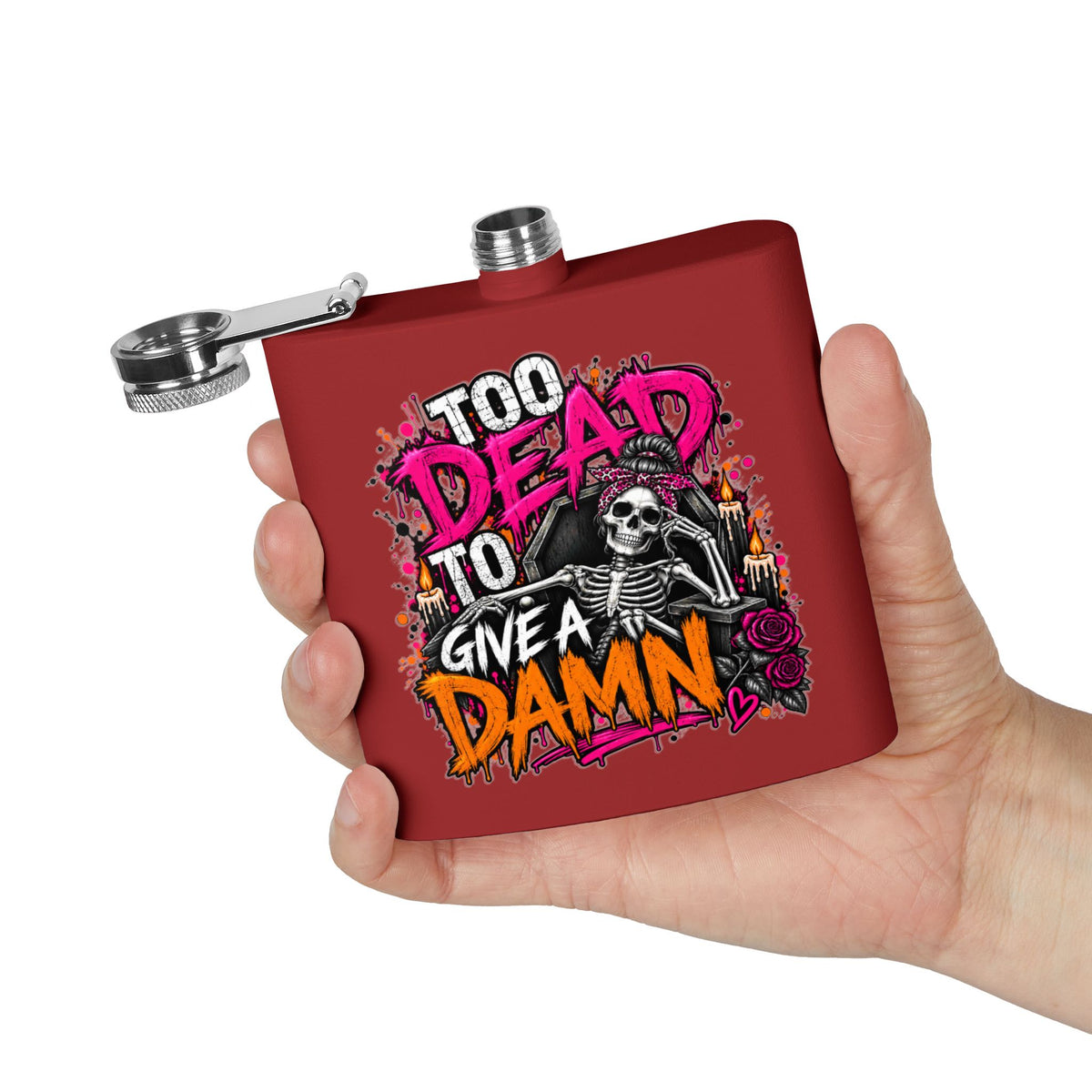 Too Dead To Give A Damn 6oz Hip Flask | Bold Skeleton Statement Flask by Subbin4Sanity