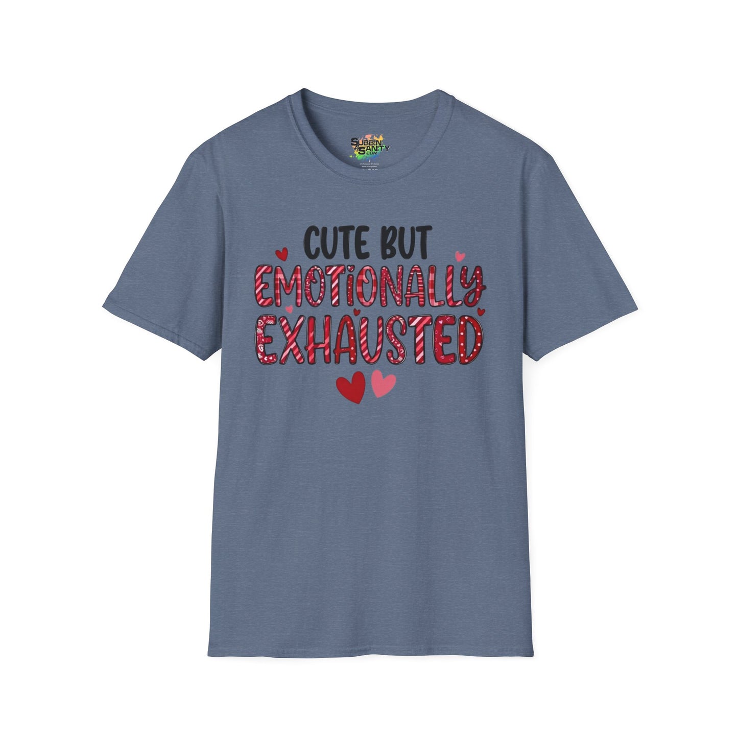 "Cute But Emotionally Exhausted" Valentine T-Shirt – Cute Graphic Tee | Unisex Softstyle Valentine’s Day Shirt