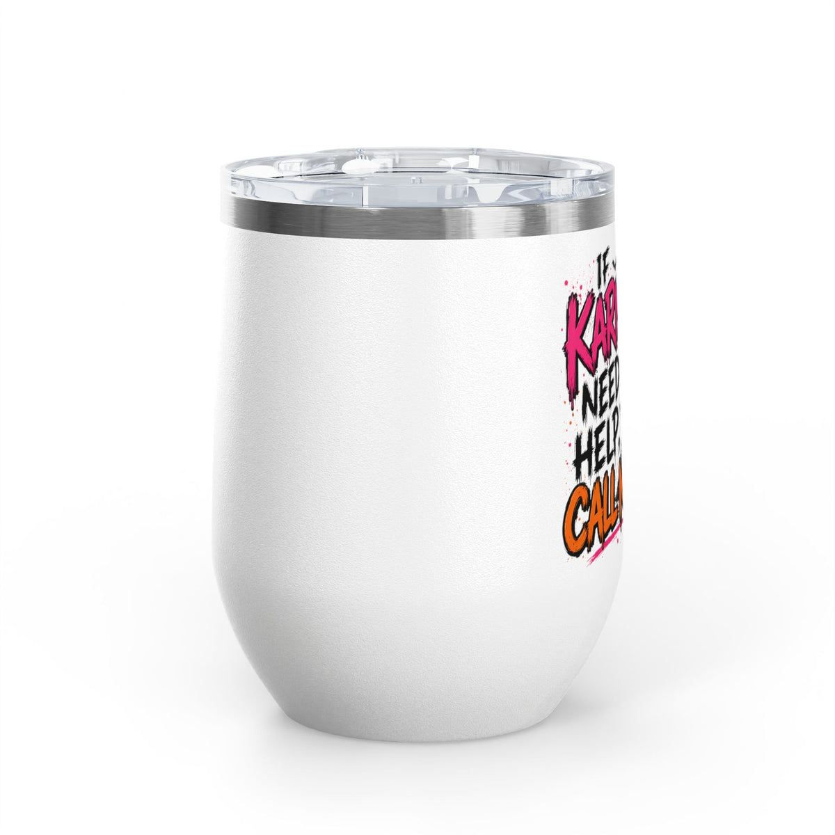 If Karma Needs Help, Call Me 12oz Wine Tumbler | Sarcastic Gothic Stainless Steel Cup by Subbin4Sanity
