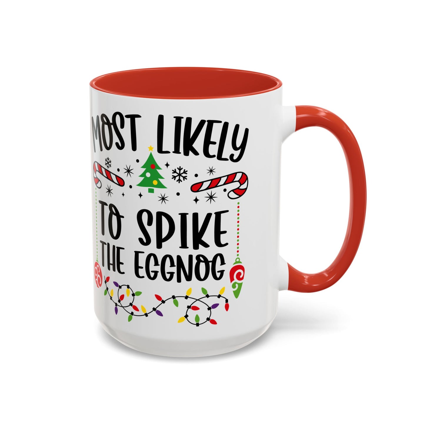 Christmas Coffee Mug, 11oz, "To spike the eggnog"