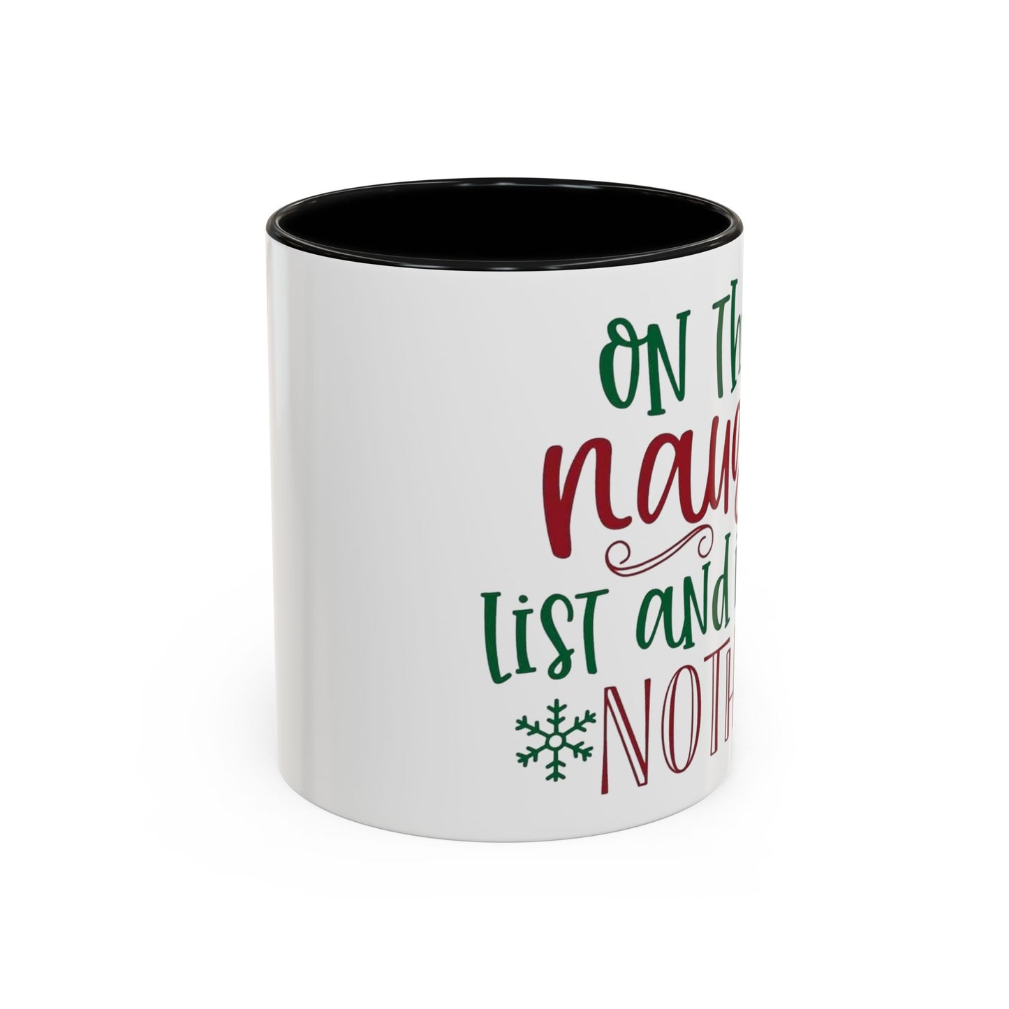 Christmas Coffee Mug, 11oz, "Most likely to be on the naughty list and I regret nothing"
