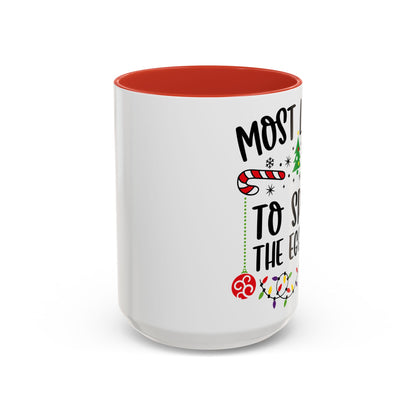Christmas Coffee Mug, 11oz, "To spike the eggnog"